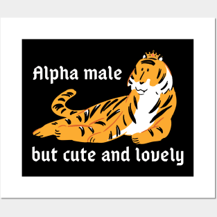 Alpha Male but Cute and Lovely Posters and Art